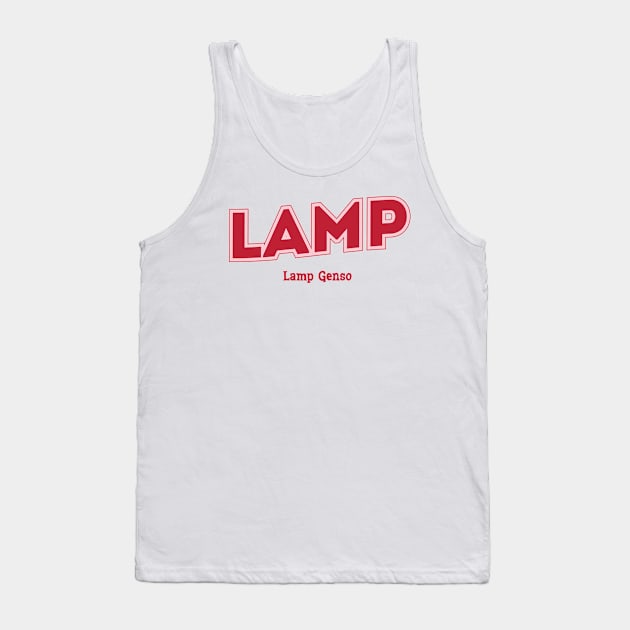 Lamp Lamp Genso Tank Top by PowelCastStudio